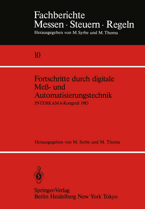 Fortschritte durch digitale Me&szlig;- und Automatisierungstechnik - 