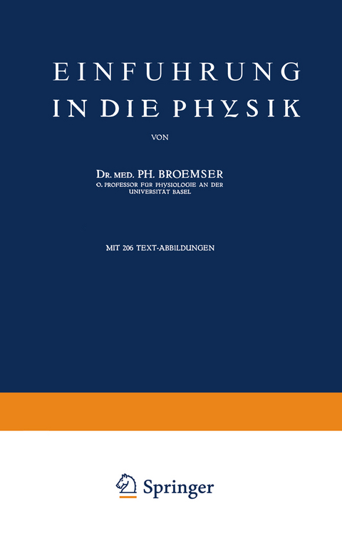 Einf&uuml;hrung in die Physik - Ph. Broemser