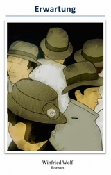 Erwartung - Winfried Wolf