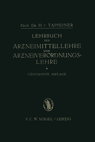 Lehrbuch der: Arzneimittellehre und Arzneiverordnungslehre