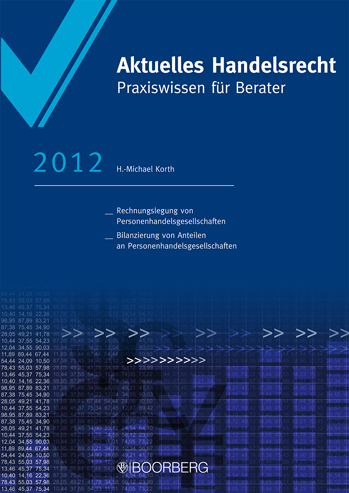 Aktuelles Handelsrecht 2012 - H.-Michael Korth