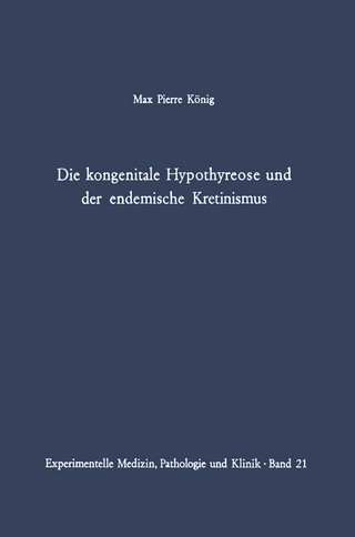 Die kongenitale Hypothyreose und der endemische Kretinismus
