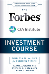 The Forbes / CFA Institute Investment Course - Vahan Janjigian, Stephen M. Horan, Charles Trzcinka