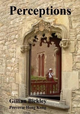 Perceptions - Gillian Bickley