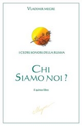 Chi siamo noi? - Vladimir N. Megre