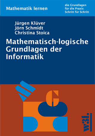 Mathematisch-logische Grundlagen der Informatik