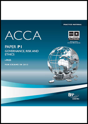 ACCA - P1 Governance, Risk and Ethics -  BPP Learning Media