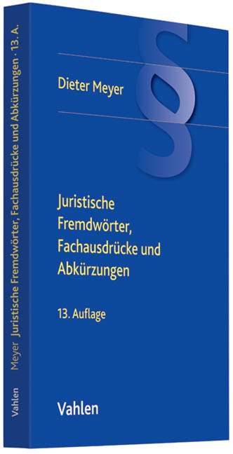Juristische Fremdw&ouml;rter, Fachausdr&uuml;cke und Abk&uuml;rzungen - J&uuml;rgen Simon, Dieter Meyer