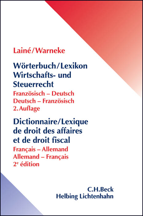 W&ouml;rterbuch / Lexikon Wirtschafts- und Steuerrecht - Hugues Lain&eacute;, Ulrike Warneke