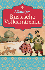 Russische Volksm&auml;rchen - Alexander N. Afanasjew