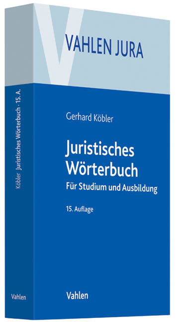 Juristisches W&ouml;rterbuch - Gerhard K&ouml;bler