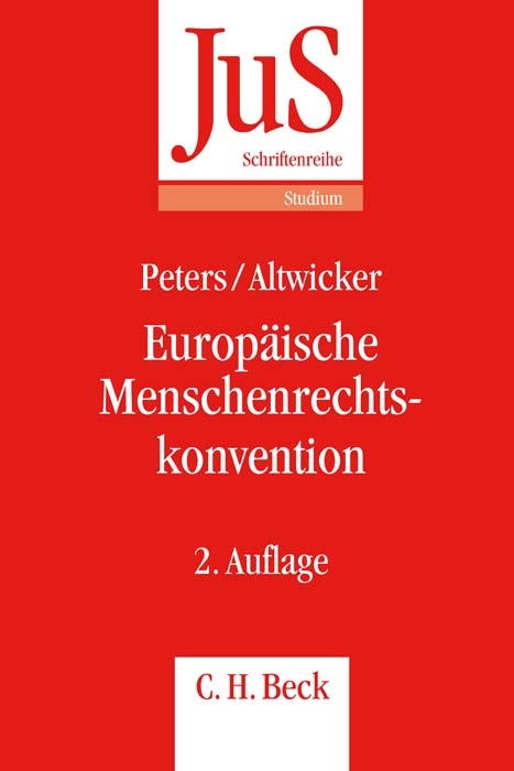 Europ&auml;ische Menschenrechtskonvention - Anne Peters, Tilmann Altwicker