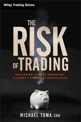 The Risk of Trading - Michael Toma