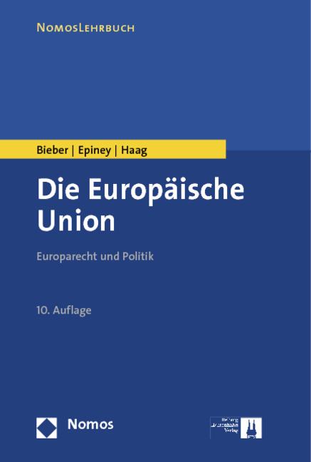 Die Europ&auml;ische Union - Roland Bieber, Astrid Epiney, Marcel Haag