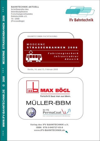 Moderne Strassenbahnen 2008: Fahrzeugtechnik, Infrastruktur, Akustik
