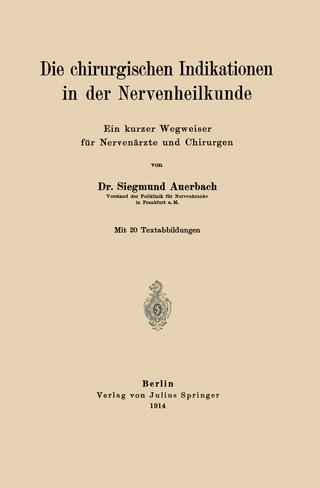 Die chirurgischen Indikationen in der Nervenheilkunde