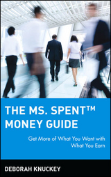 The Ms. Spent Money Guide - Deborah Knuckey