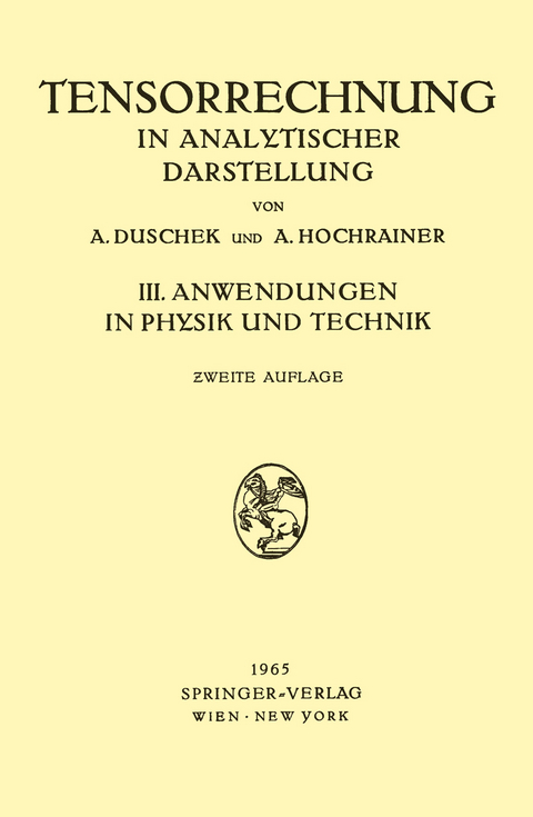 Grundzüge der Tensorrechnung in Analytischer Darstellung - Adalbert Duschek, August Hochrainer