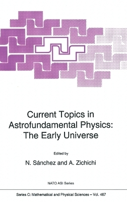 Current Topics in Astrofundamental Physics - 