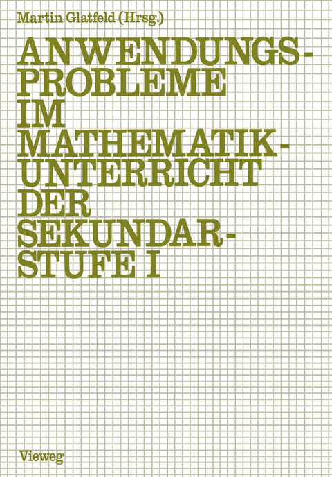 Anwendungsprobleme im Mathematikunterricht der Sekundarstufe I - Jürgen Glatfeld