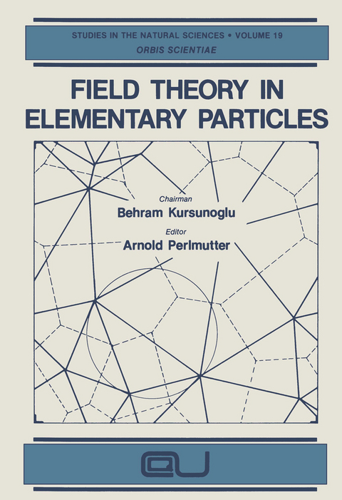 Field Theory in Elementary Particles - 