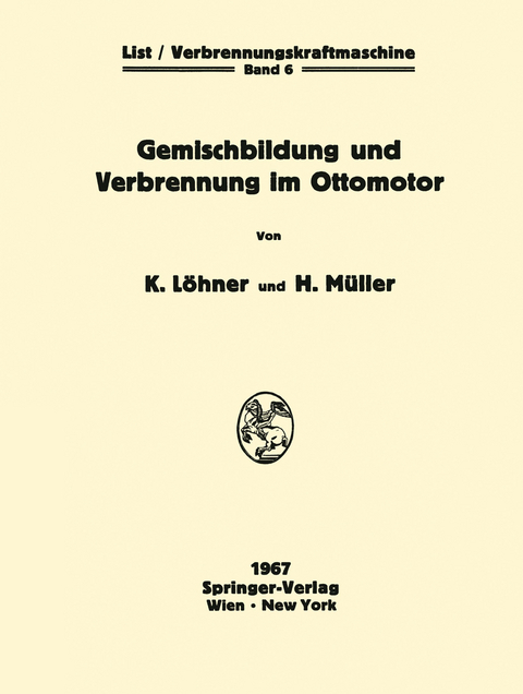 Gemischbildung und Verbrennung im Ottomotor - Kurt L&ouml;hner, Herbert M&uuml;ller