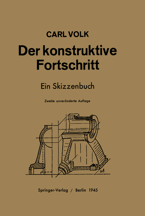 Der konstruktive Fortschritt - Carl Volk