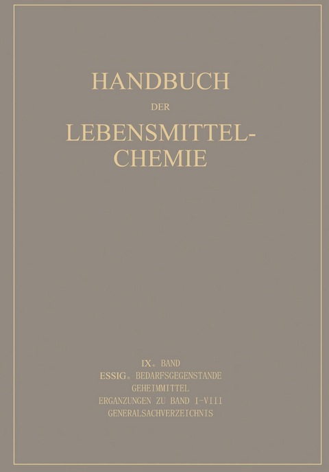 Essig Bedarfsgegenst&auml;nde Geheimmittel - E. Bames, A. Behre, A. Beythien, B. Bleyer, G. B&uuml;ttner, A. Eichst&auml;dt, C. Griebel, A. Cronover, J. Grossfeld, H. Haevecker, A. Hese, H. Holth&ouml;fer, W. Mohr, G. Reif, M. R&uuml;diger