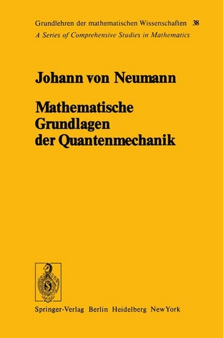 Mathematische Grundlagen der Quantenmechanik