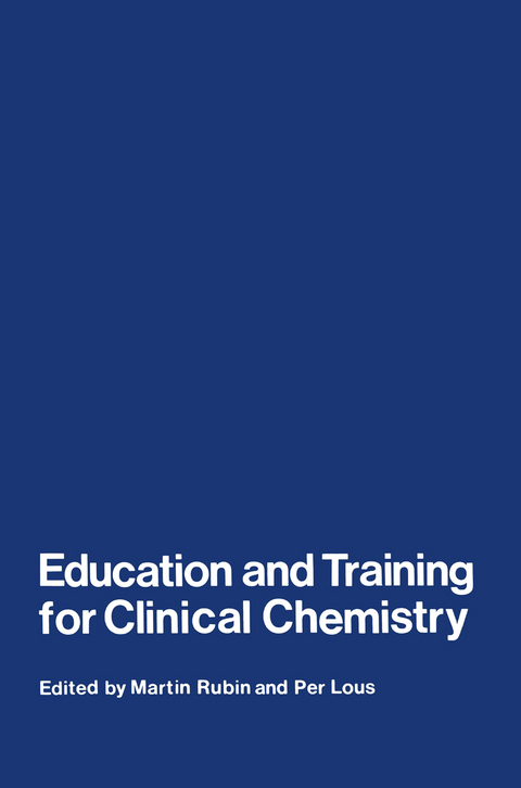 Education and Training for Clinical Chemistry - 