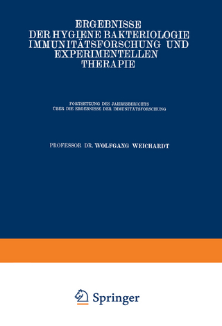 Ergebnisse der Hygiene Bakteriologie Immunitätsforschung und Experimentellen Therapie