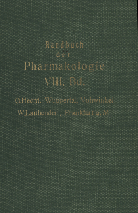 Handbuch der Experimentellen Pharmakologie - G. Hecht, W. Laubender