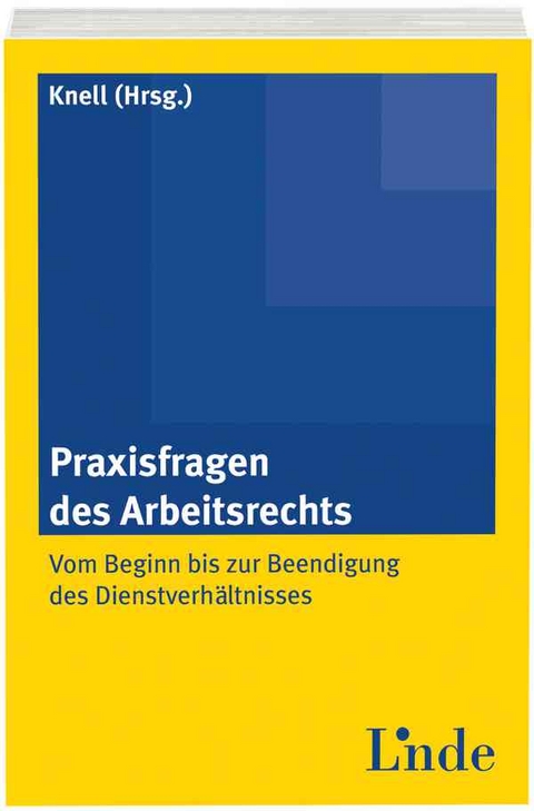 Praxisfragen des Arbeitsrechts - 