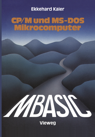 MBASIC-Wegweiser für Mikrocomputer unter CP/M und MS-DOS