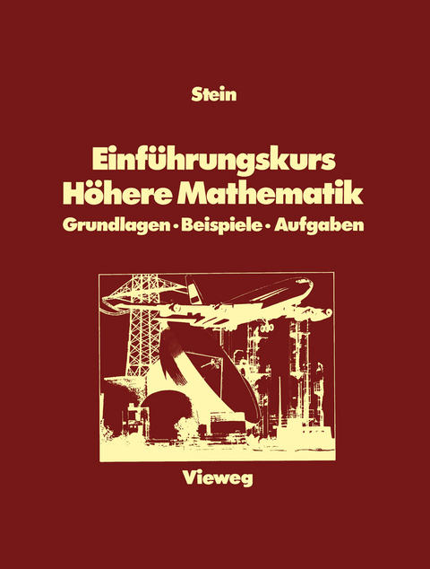 Einführungskurs Höhere Mathematik - Shermann K. Stein