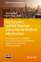 Soil Dynamics and Soil-Structure Interaction for Resilient Infrastructure - 