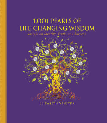 1,001 Pearls of Life-Changing Wisdom - Elizabeth Venstra