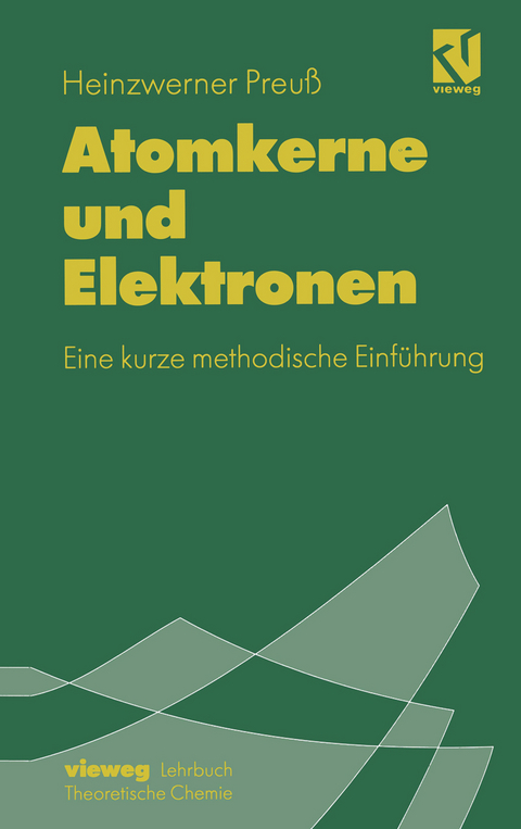 Atomkerne und Elektronen - Heinzwerner Preu&szlig;
