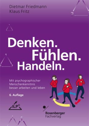 Denken. F&uuml;hlen. Handeln. - Dietmar Friedmann, Klaus Fritz