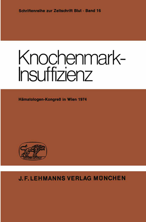 Knochenmark-Insuffizienz - H. Heimpel, D. Huhn, C. Mueller-Eckhardt, G. Ruhenstroth-Bauer