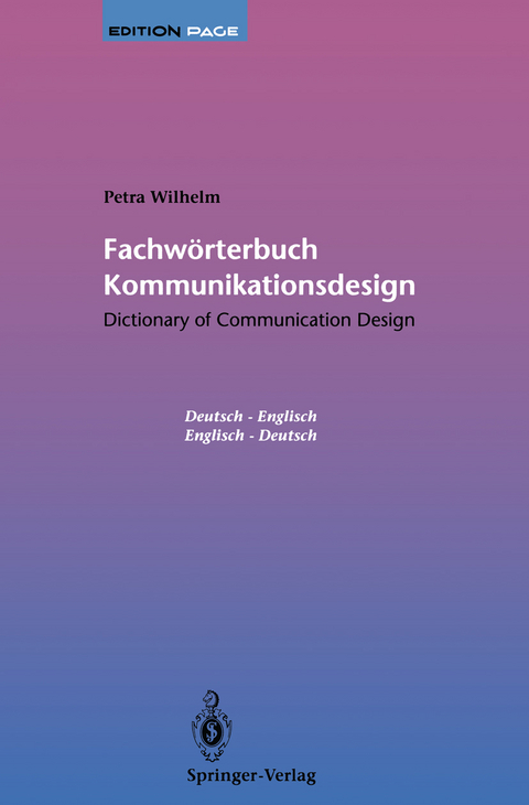 Fachw&ouml;rterbuch Kommunikationsdesign / Dictionary of Communication Design - Petra Wilhelm