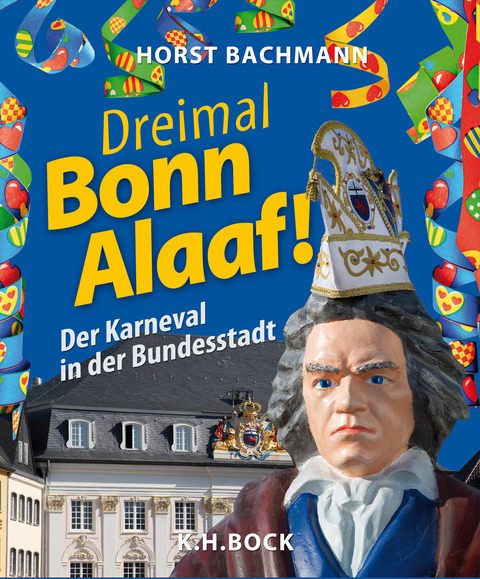 Dreimal Bonn Alaaf! - 