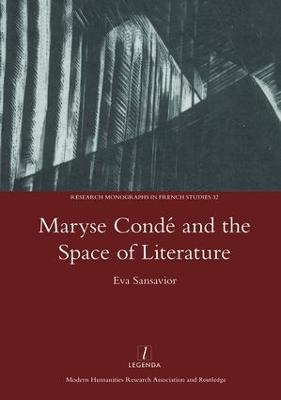 Maryse Conde and the Space of Literature - Eva Sansavior