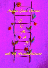 Jonas und die Himmelsleiter - Marion Jana Goeritz