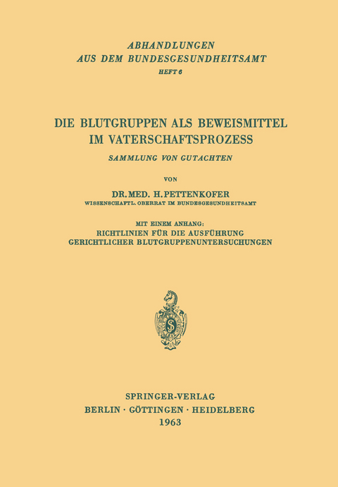 Die Blutgruppen als Beweismittel im Vaterschaftsprozess - H. Pettenkofer