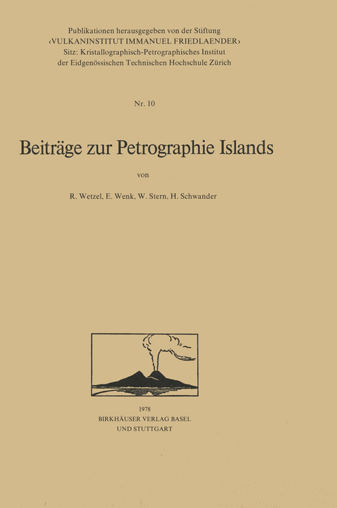 Beitr&auml;ge zur Petrographie Islands -  Wetzel,  Wenk,  Schwander,  Stern