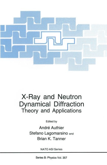 X-ray and Neutron Dynamical Diffraction - 