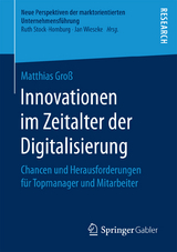 Innovationen im Zeitalter der Digitalisierung - Matthias Gro&szlig;
