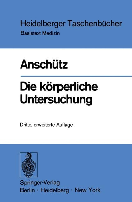 Die Karperliche Untersuchung - Felix Anschtz, Felix Anschautz