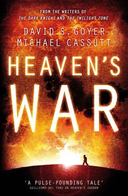 Heaven's War - David Goyer, Michael Cassutt